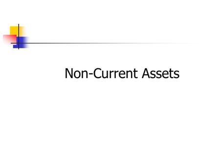Non-Current Assets.