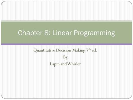 Chapter 8: Linear Programming