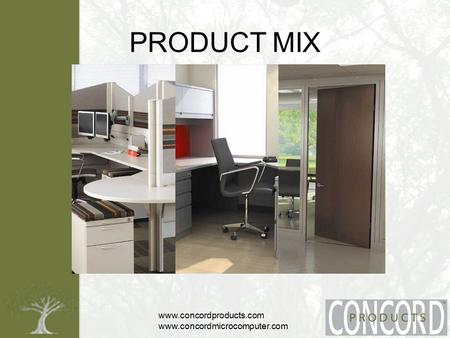 Www.concordproducts.com www.concordmicrocomputer.com PRODUCT MIX.