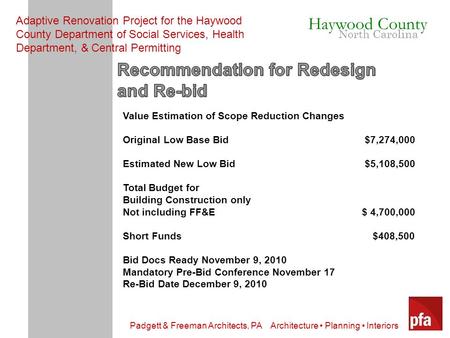 Padgett & Freeman Architects, PA Architecture Planning Interiors Haywood County North Carolina Adaptive Renovation Project for the Haywood County Department.