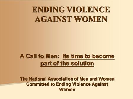 ENDING VIOLENCE AGAINST WOMEN