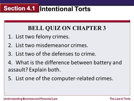 BELL QUIZ ON CHAPTER 3 1. List two felony crimes. 2