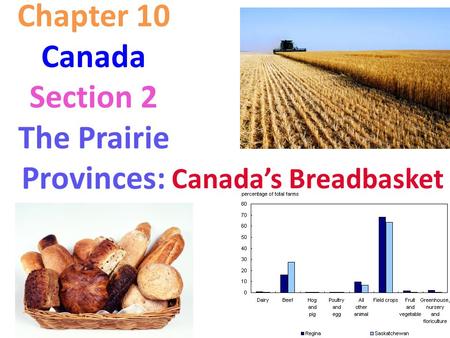 Section 2 The Prairie Provinces: