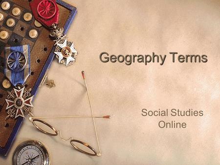 Geography Terms Social Studies Online.