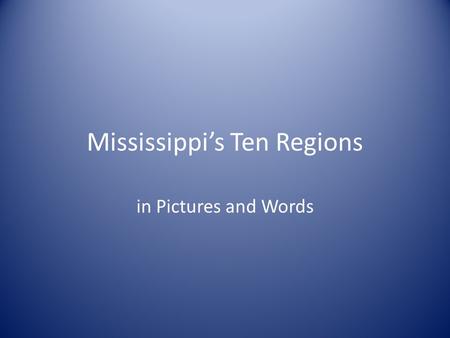 Mississippi’s Ten Regions