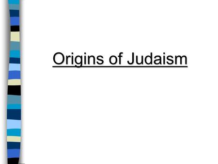 Origins of Judaism. History The ancient Israelites (Hebrews or Jews) were nomadic people who migrated from Mesopotamia to Canaan (present-day Israel &