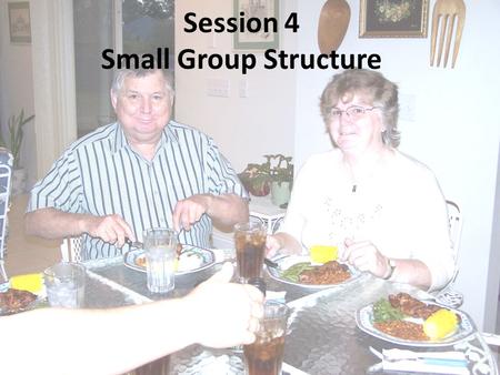 Session 4 Small Group Structure 1. Go ye therefore, and teach all nations, baptizing them in the name of the Father, and the Son, and of the Holy Ghost;