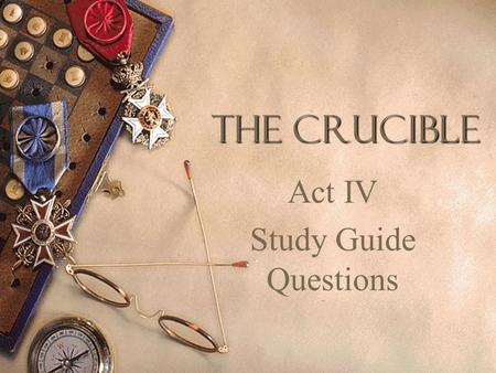 Act IV Study Guide Questions