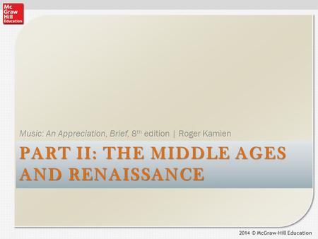 Part iI: The Middle Ages and renaissance