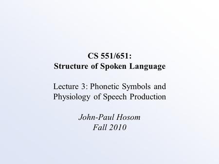 Structure of Spoken Language