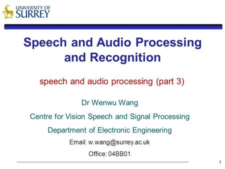 Speech and Audio Processing and Recognition