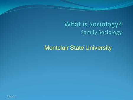 What is Sociology? Family Sociology