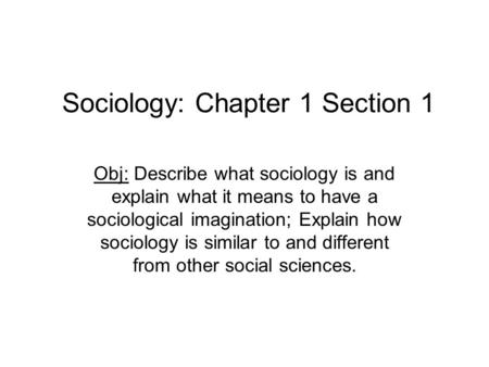 Sociology: Chapter 1 Section 1