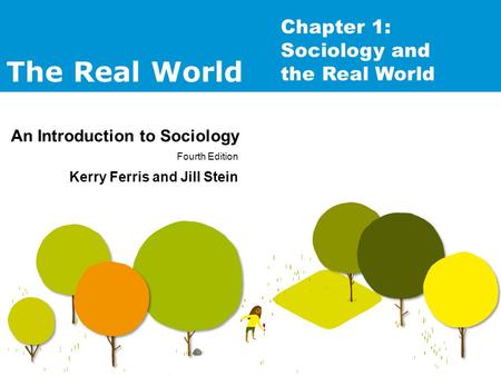 Chapter 1: Sociology and the Real World