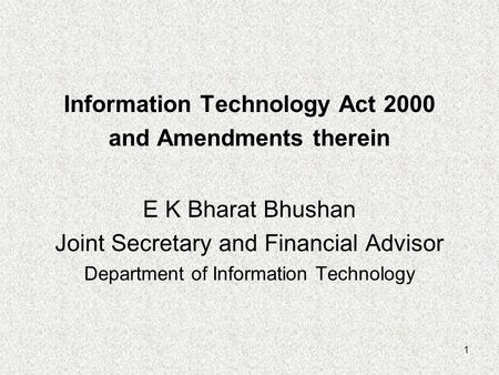 Information Technology Act 2000 and Amendments therein