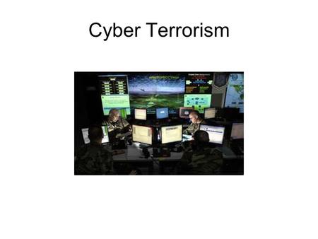 Cyber Terrorism.