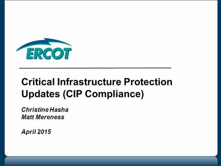 Critical Infrastructure Protection Updates (CIP Compliance)