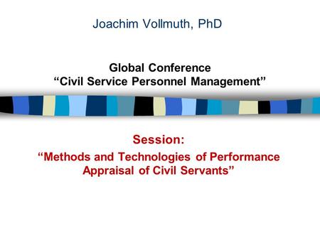 Session: Global Conference “Civil Service Personnel Management”