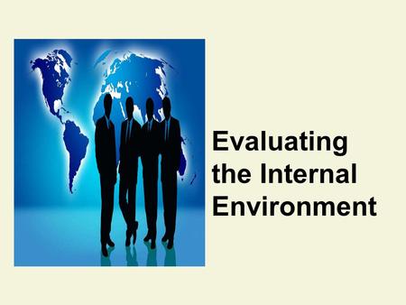 Evaluating the Internal Environment