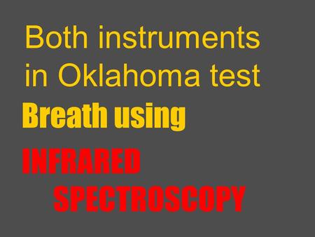 Both instruments in Oklahoma test