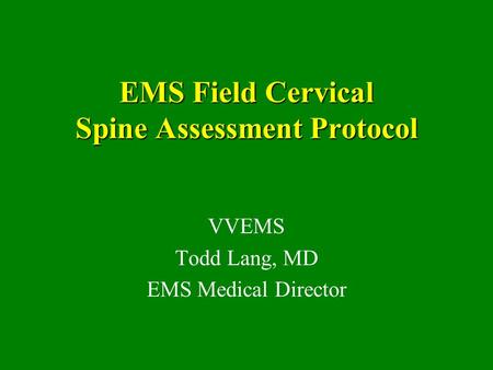 EMS Field Cervical Spine Assessment Protocol