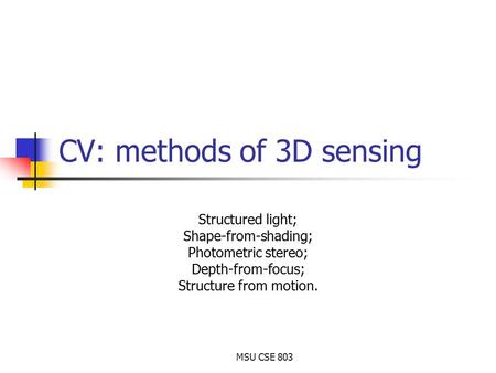 CV: methods of 3D sensing