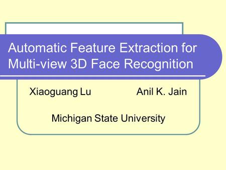 Automatic Feature Extraction for Multi-view 3D Face Recognition