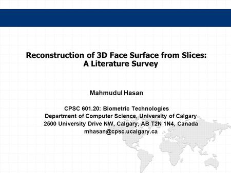 Reconstruction of 3D Face Surface from Slices: A Literature Survey