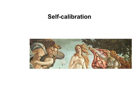 Self-calibration.