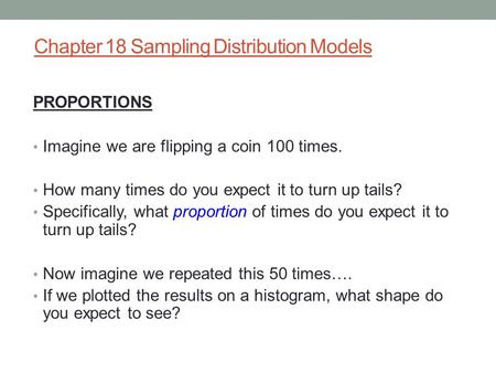 Chapter 18 Sampling Distribution Models