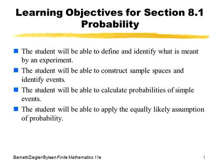 Learning Objectives for Section 8.1 Probability