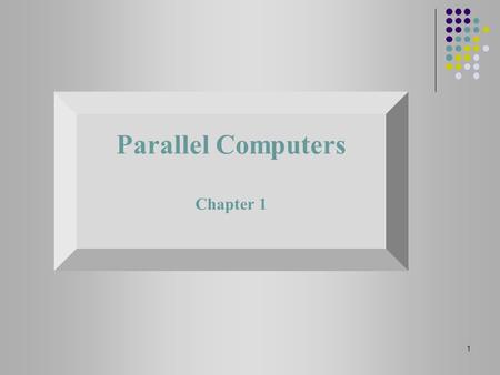 Parallel Computers Chapter 1