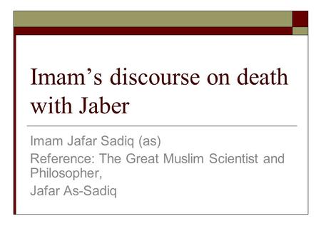 Imam’s discourse on death with Jaber