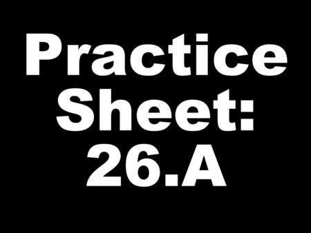Practice Sheet: 26.A. CLOTHES BRIGHT DARK Practice Sheet: 26.A.