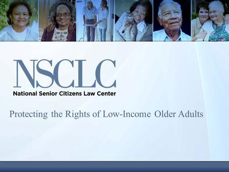 Protecting the Rights of Low-Income Older Adults.