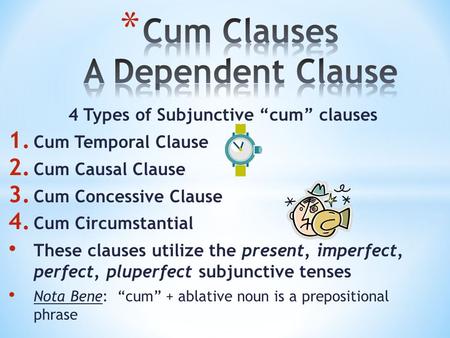 Cum Clauses A Dependent Clause