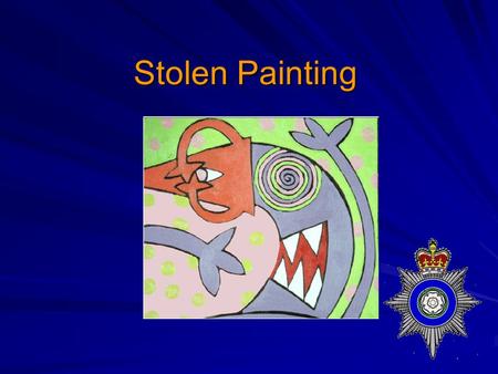 Stolen Painting. An oil painting by John Lopez-Smith was stolen from Tredegar house at the weekend. A window was broken as the point of entry. Footprints.