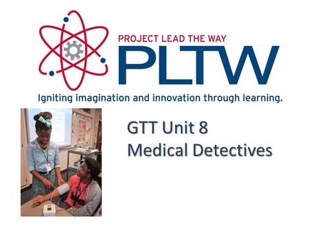 GTT Unit 8 Medical Detectives