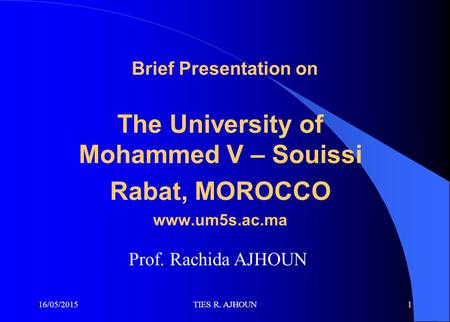 The University of Mohammed V – Souissi Rabat, MOROCCO