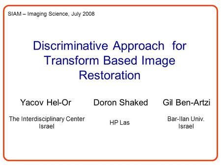 Discriminative Approach for Transform Based Image Restoration
