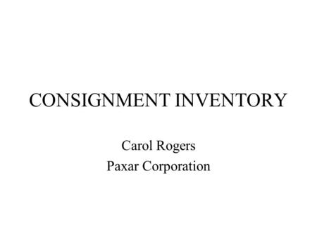CONSIGNMENT INVENTORY
