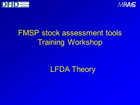FMSP stock assessment tools Training Workshop LFDA Theory.