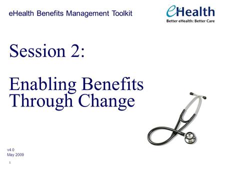 Session 2: Enabling Benefits Through Change