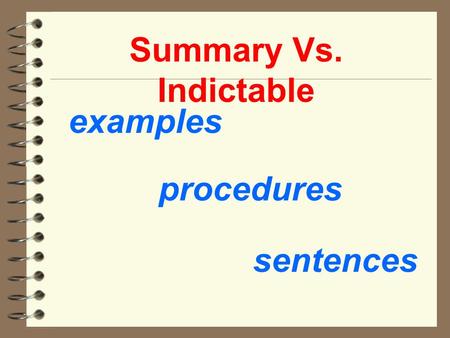 Summary Vs. Indictable examples procedures sentences.
