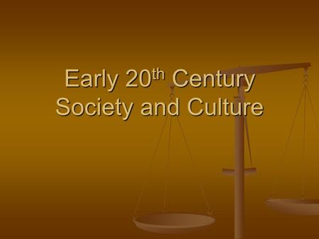 Early 20 th Century Society and Culture. A Culture of Uncertainty Trends that had begun in the pre-war years continued after World War I Trends that had.