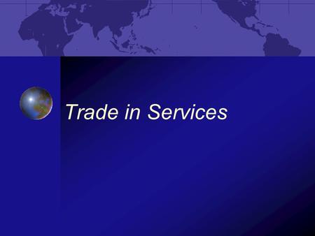 Trade in Services.