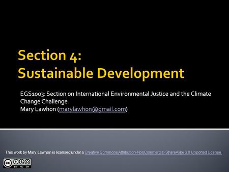 By Sean Wilson/ SEI EGS1003: Section on International Environmental Justice and the Climate Change Challenge Mary Lawhon