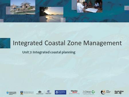 Integrated Coastal Zone Management Unit 7: Integrated coastal planning.