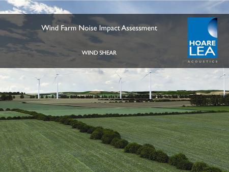Wind Farm Noise Impact Assessment