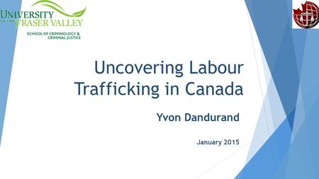 Uncovering Labour Trafficking in Canada